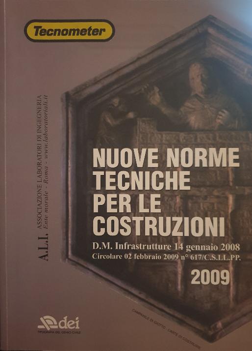 Tecnometer / Nuove Norme Tecniche per le Costruzioni. (2009)