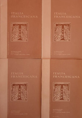 4 Voll. Italia Francescana: anno LXXI, n°2-3 1996; LXXII n°2 1997; LXXIII n°1 1998; LXXIV n°1 1999