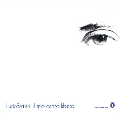 45 giri - Lucio Battisti  Il Mio Canto Libero / Confusione