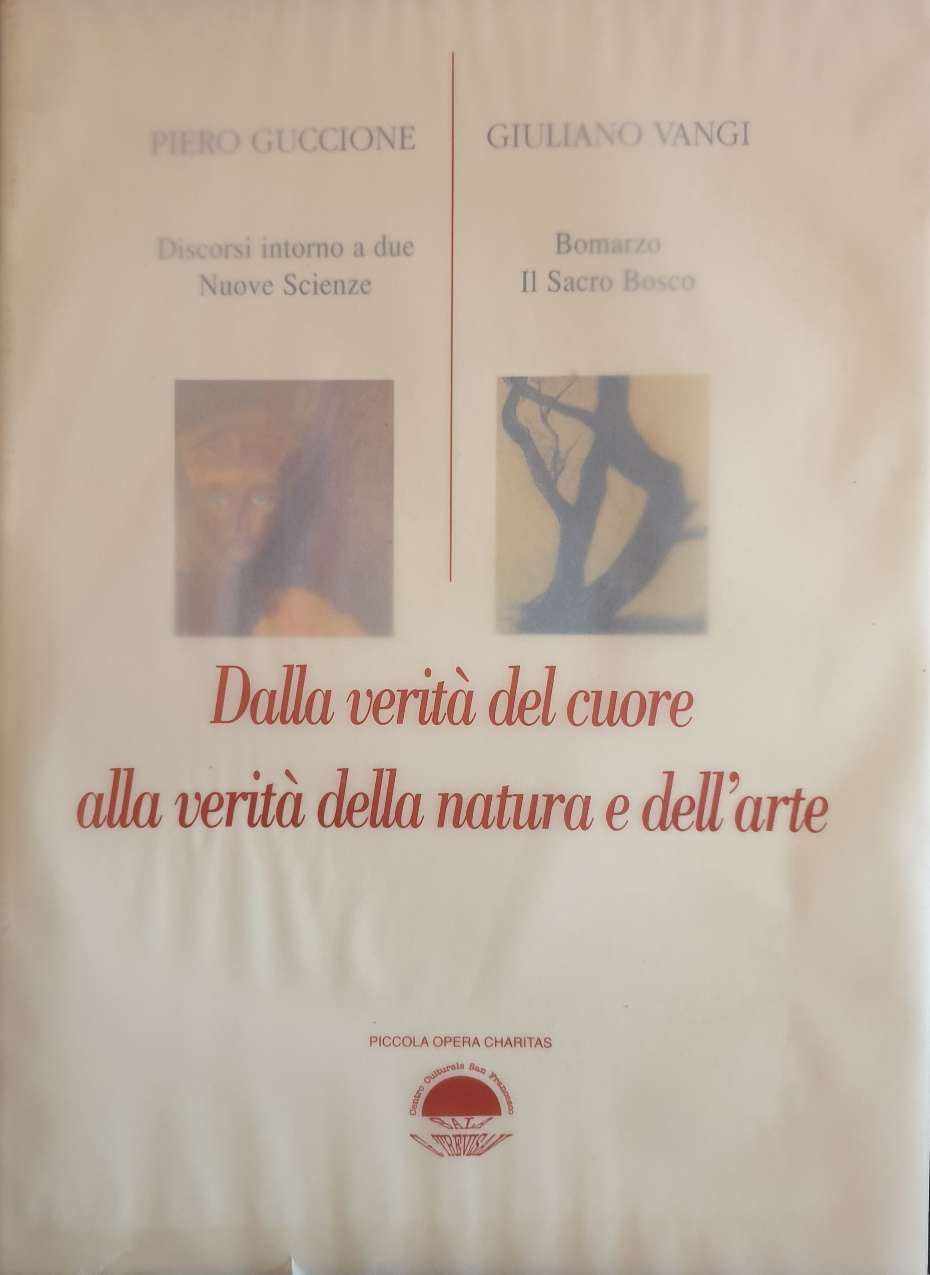 Dalla verità del cuore alla verità della natura e dell'arte / P. Guccione, G. Vangi