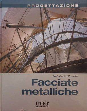 Facciate metalliche / Alessandro Premier