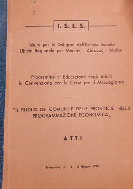 Programma di Educazione degli Adulti in Convenzione con la Cassa per il Mezzogiorno / Atti 3-4-5 Giugno 1966