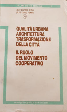 Qualità Urbana, Architettura... / Consiglio regionale Abruzzo 1985