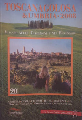 Toscana golosa e umbria-2008 / Biniviaggi