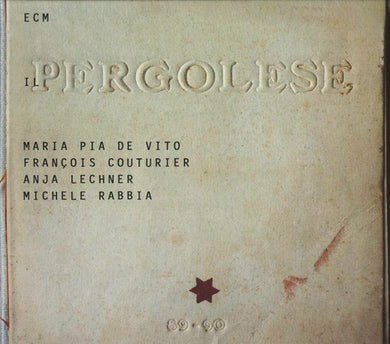 CD -Maria Pia De Vito, François Couturier, Anja Lechner, Michele Rabbia  Il Pergolese