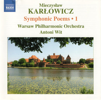 Cd - Karowicz, Warsaw Philharmonic Orchestra, Antoni Wit  Symphonic Poems 1