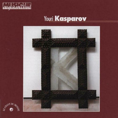 Cd - Youri Kasparov  Musique Aujourd'hui