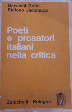 Poeti e prosatori italiani nella critica / Giovanni Getto, Stefano Jacomuzzi