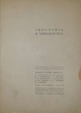 Industria urbanistica. Incontri di studio - anno accademico 1962-1963