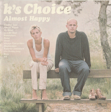 CD  - K's Choice  Almost Happy