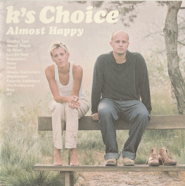 CD  - K's Choice  Almost Happy