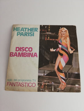 45 giri - Heather Parisi-Disco Bambina
