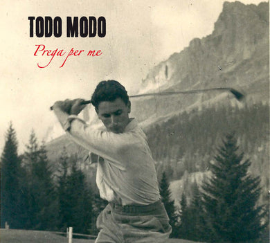 Cd - Todo Modo  Prega per me