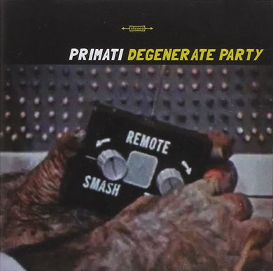 Cd - Primati  Degenerate Party