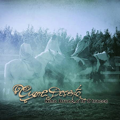 Cd - Nino Bruno E Le 8 Tracce  Cuore Deserto