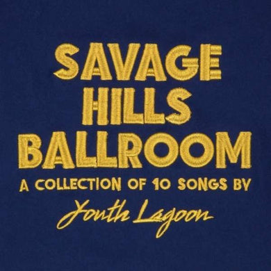 Cd - Youth Lagoon  Savage Hills Ballroom