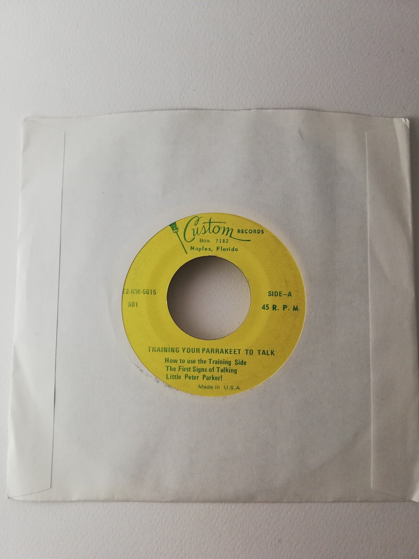 45 giri -  Peter Parker  Training Your Parrakeet To Talk