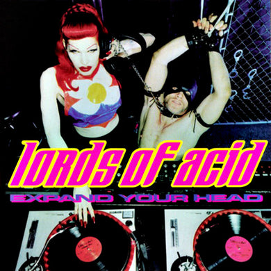CD - Lords Of Acid  Expand Your Head