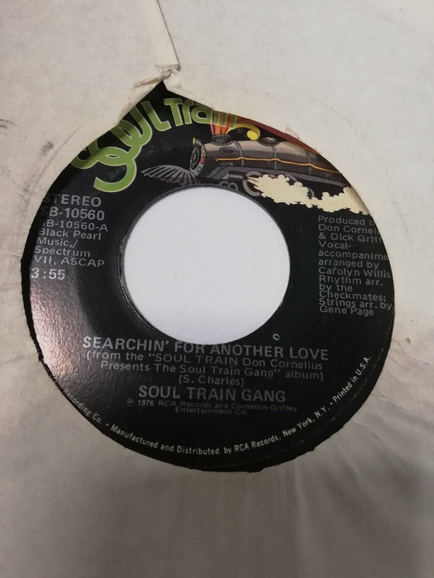 45 giri -  Soul Train Gang   Searchin' For Another Love  Garbage Can