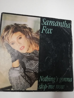 45 giri - Samantha Fox  Nothing's Gonna Stop Me Now