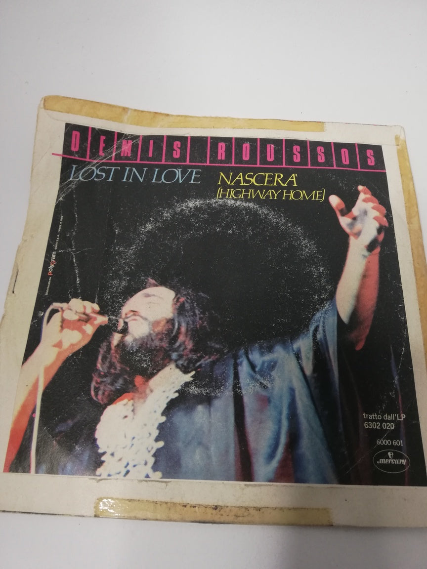 45 giri -  Demis Roussos  Lost In Love  Nascerà Highway Home