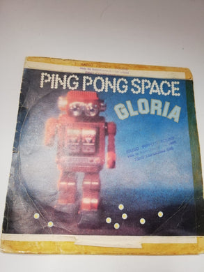 45 giri - Gloria  Ping Pong Space