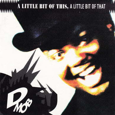 Cd - D Mob  A Little Bit Of This, A Little Bit Of That