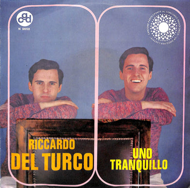 45 Giri - Riccardo Del Turco  Uno Tranquillo