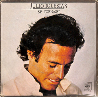 Julio Iglesias  Se Tornassi