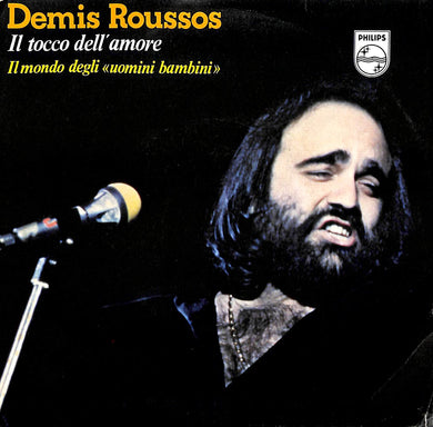 Demis Roussos  Il Tocco Dell'Amore / Il Mondo Degli 