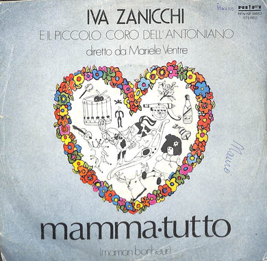 Iva Zanicchi E Il Piccolo Coro Dell'Antoniano Diretto Da Mariele Ventre  Mamma Tutto = Maman Bonheur