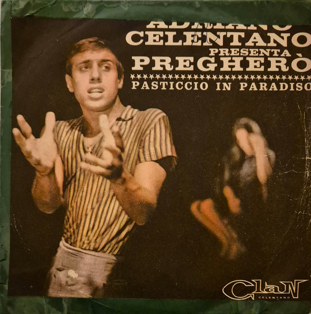 45 Giri - Adriano Celentano - Pregherò / Pasticcio In Paradiso