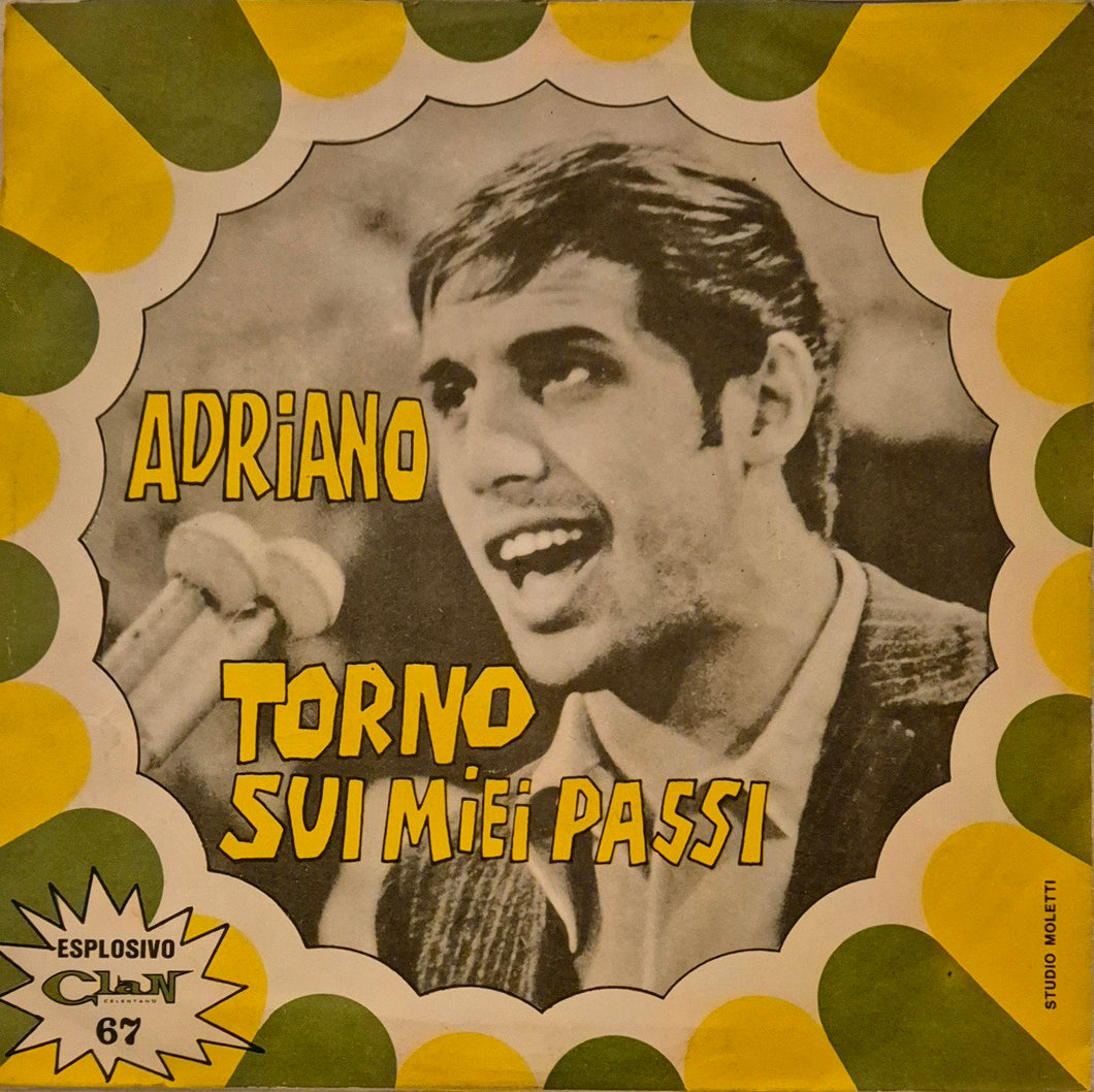 45 Giri - Adriano - Torno Sui Miei Passi