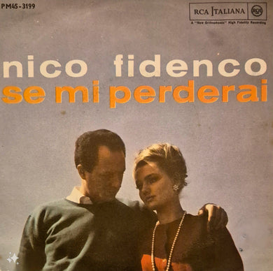 45 Giri -  Nico Fidenco - Se Mi Perderai