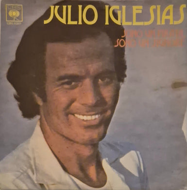 45 Giri -  Julio Iglesias - Sono Un Pirata Sono Un Signore
