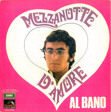 45 Giri -  Al Bano - Mezzanotte D'Amore