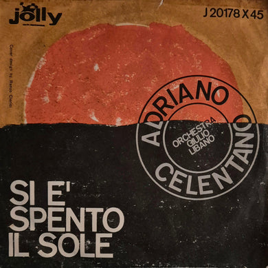 45 Giri - Adriano Celentano - Si È Spento Il Sole