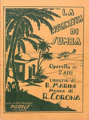 La Reginetta Di Sumba Operetta In 2 Atti Libretto Di B. Marini