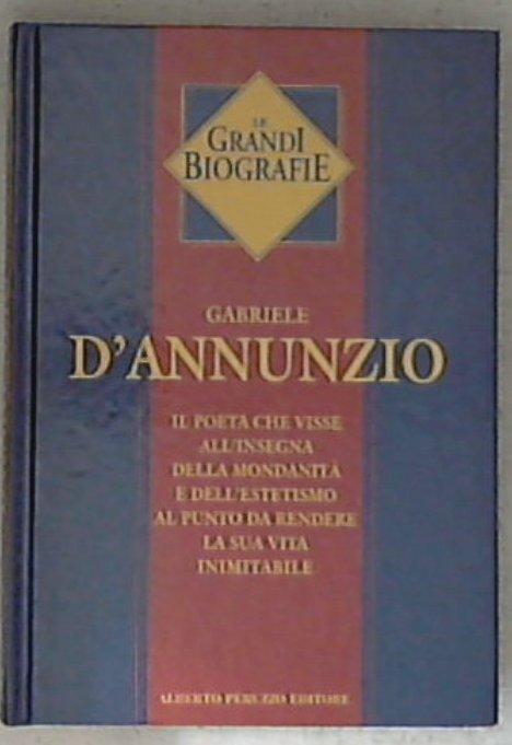 Gabriele d'Annunzio / Giuseppe Grieco