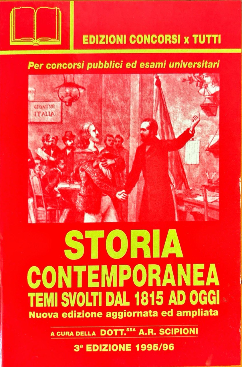 Storia contemporanea. Temi svolti dal 1815 ad oggi - Concorsi x Tutti