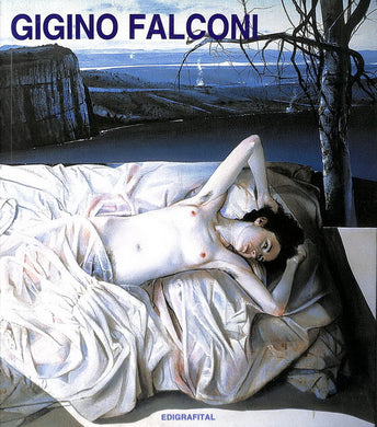 Gigino Falconi : dal 19 giugno al 19 luglio 2004 / Antonello Rubini