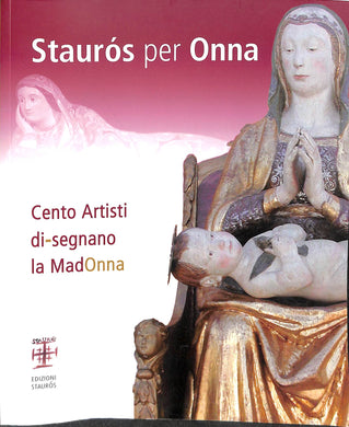 Staurs per Onna Cento Artisti di-segnano la Madonna