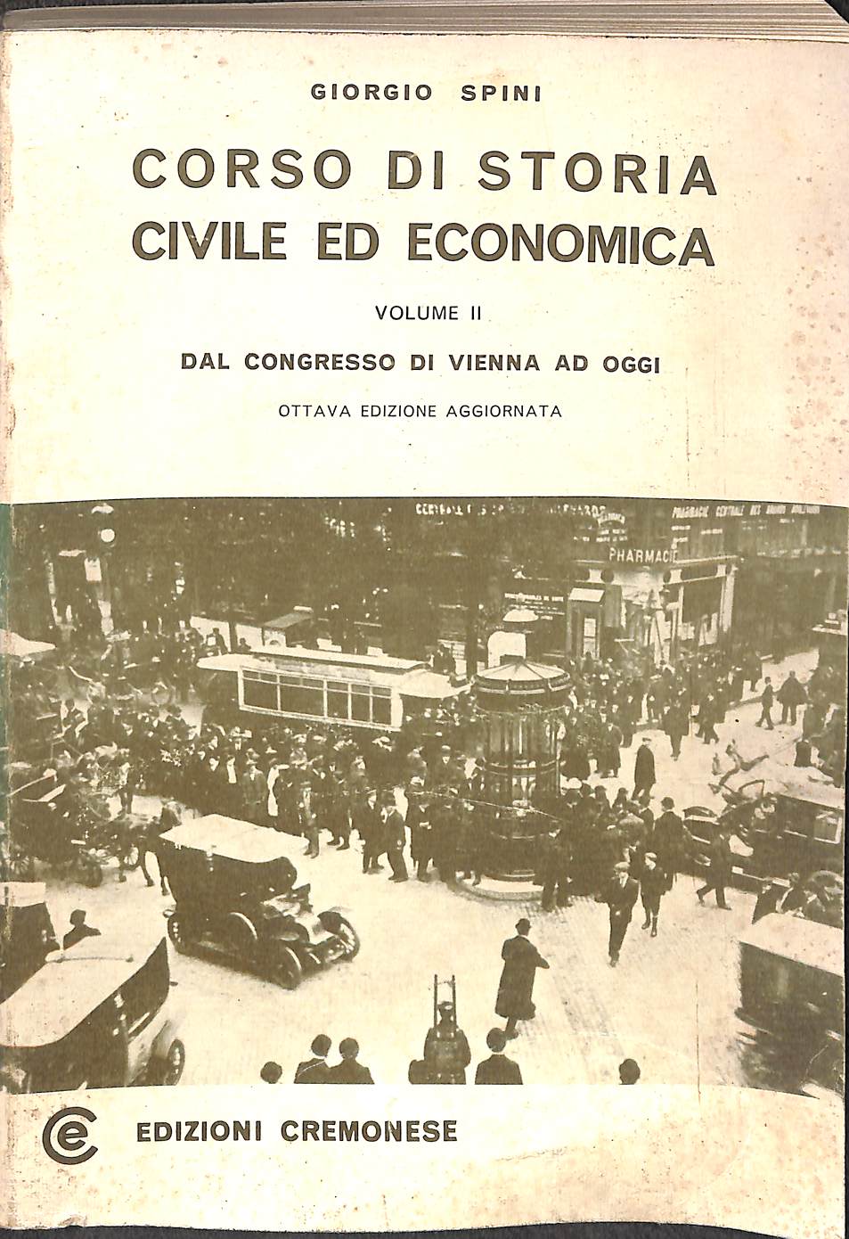 GIORGIO SPINI CORSO DI STORIA CIVILE ED ECONOMICA VOLUME II