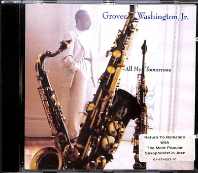 Cd - Grover Washington, Jr.  All My Tomorrows