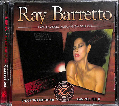Cd - Ray Barretto  Eye Of The Beholder / Can You Feel It