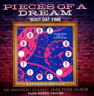 Cd - Pieces Of A Dream  'Bout Dat Time