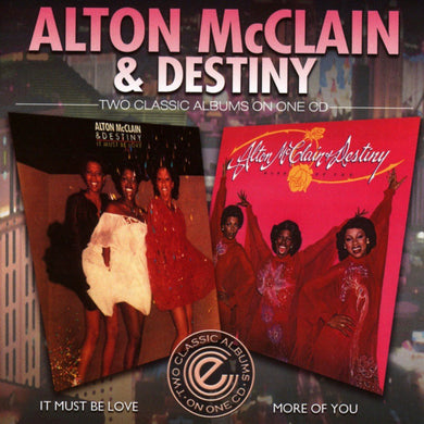 Cd - Alton McClain & Destiny  It Must Be Love / More Of You