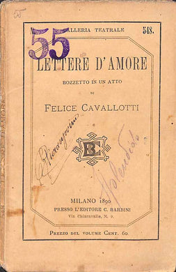 Lettere d'amore : bozzetto in un atto / Felice Cavalotti 1890