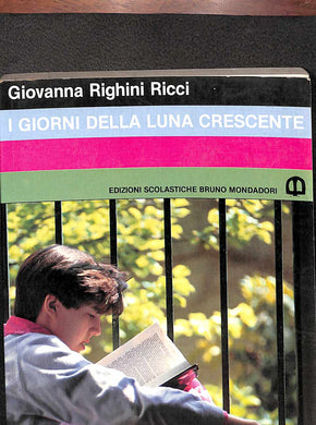 I giorni della luna crescente : Righini Ricci, Giovanna