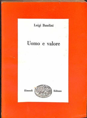 Uomo e valore / Luigi Bandini